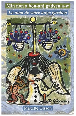 Min non a bon-anj gadyen a-w: Le nom de votre ange gardien